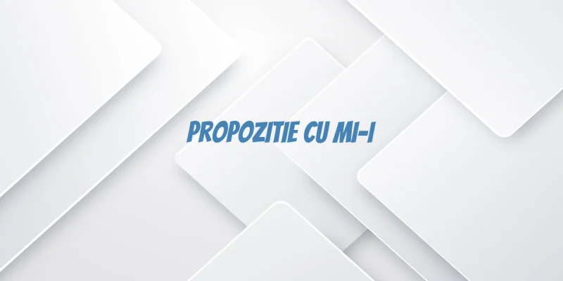 propozitie cu mi-i