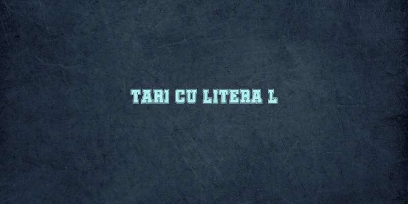 tari cu litera l