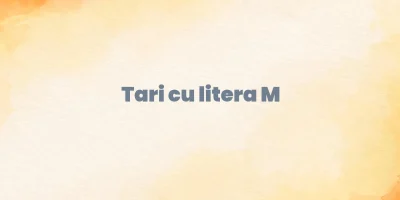 tari cu litera m