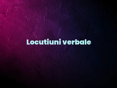 locutiuni verbale