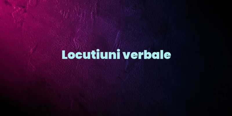 locutiuni verbale