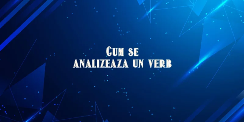 cum se analizeaza un verb