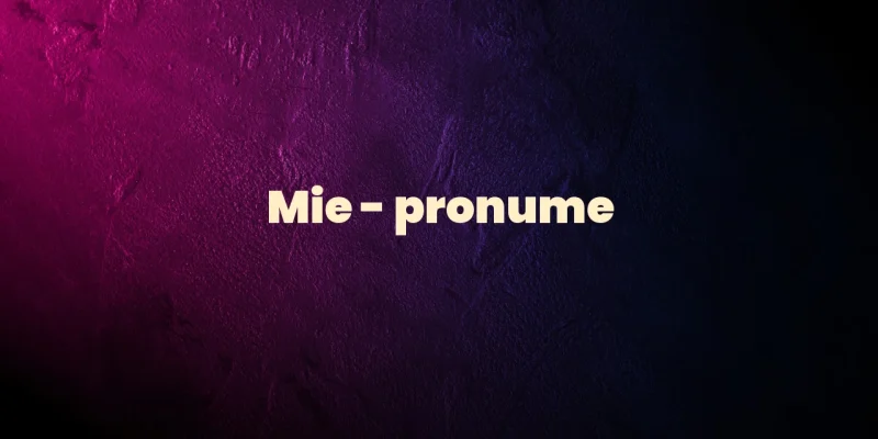mie pronume