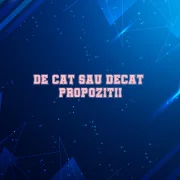 de cat sau decat propozitii