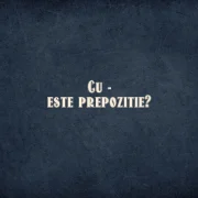 cu este prepozitie