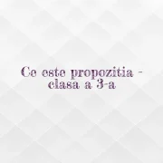 ce este propozitia clasa 3