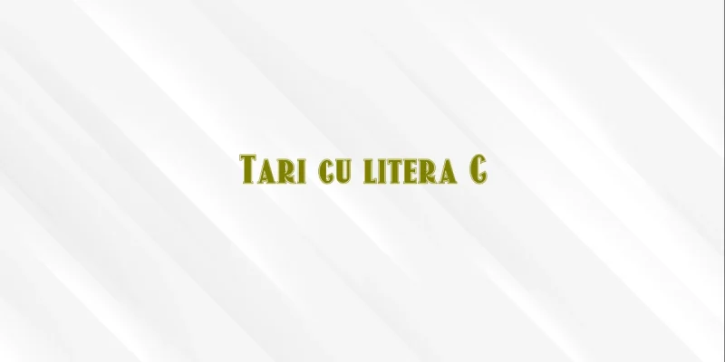 tari cu litera c