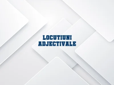locutiuni adjectivale