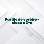 partile de vorbire clasa a 3 a