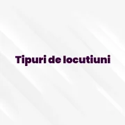 tipuri de locutiuni