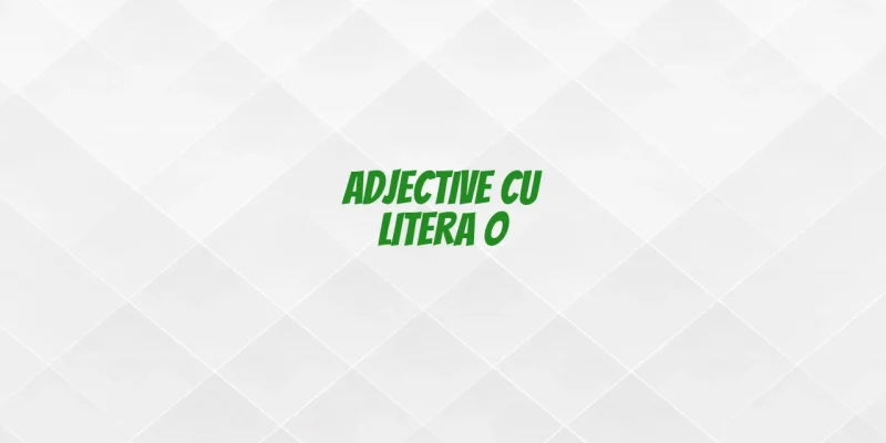 adjective cu o